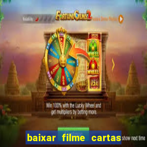 baixar filme cartas para deus dublado